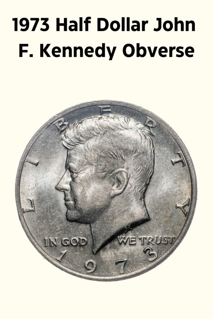 1973 Kennedy Half Dollar Obverse