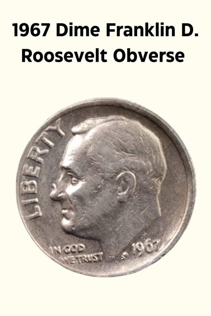 1967 Roosevelt Dime Obverse