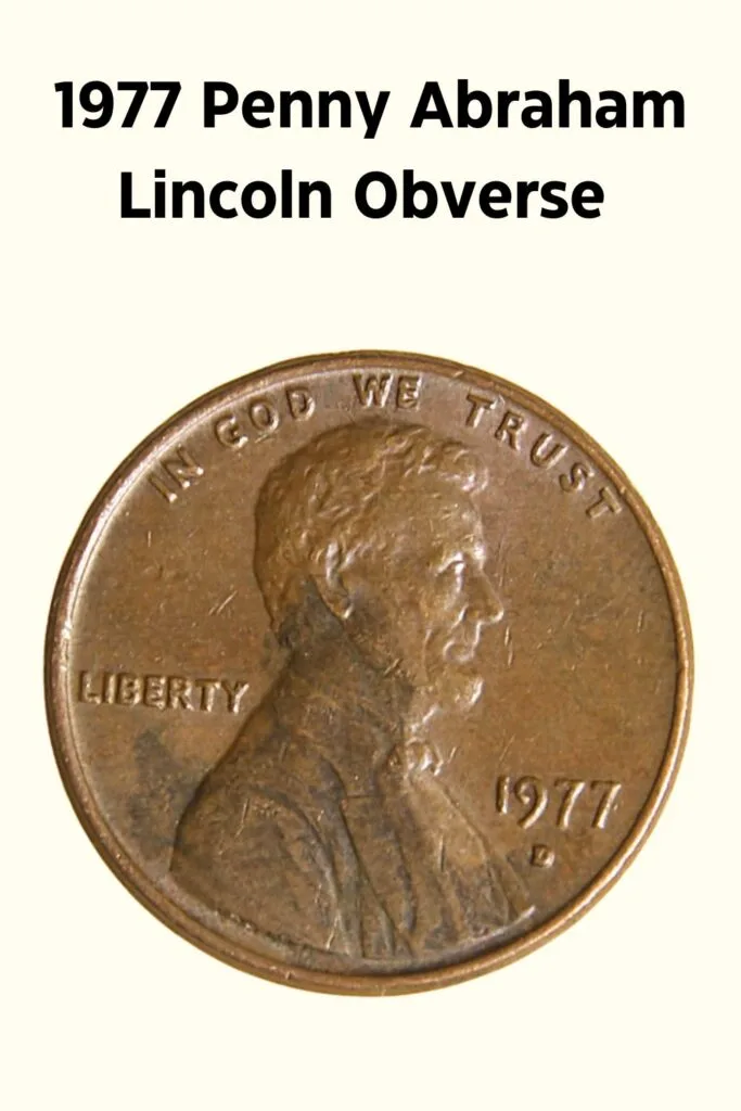 1977 Lincoln Penny Obverse