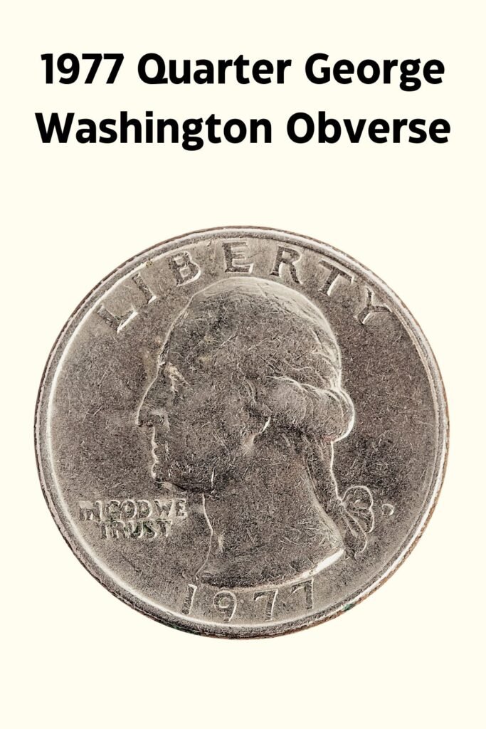 1977 Washington Quarter Obverse