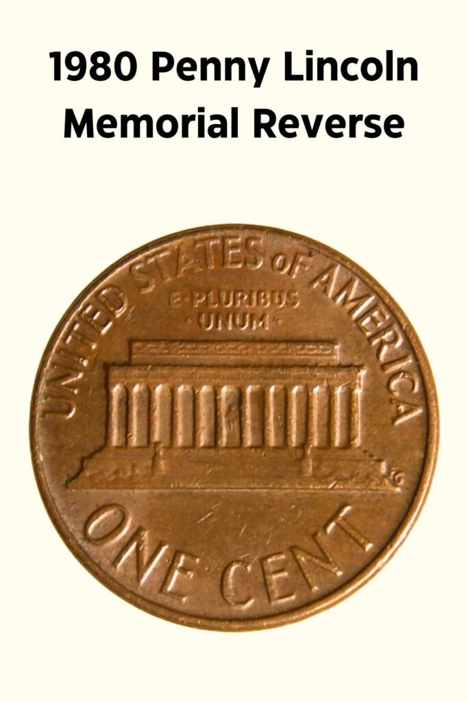 1980 Lincoln Memorial Cent Reverse