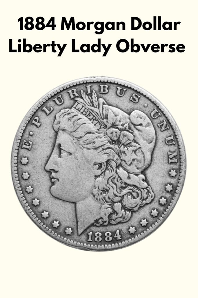 1884 Morgan Dollar Obverse