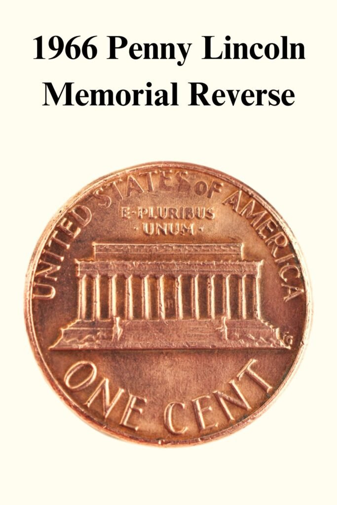 1966 Lincoln Memorial Penny Reverse