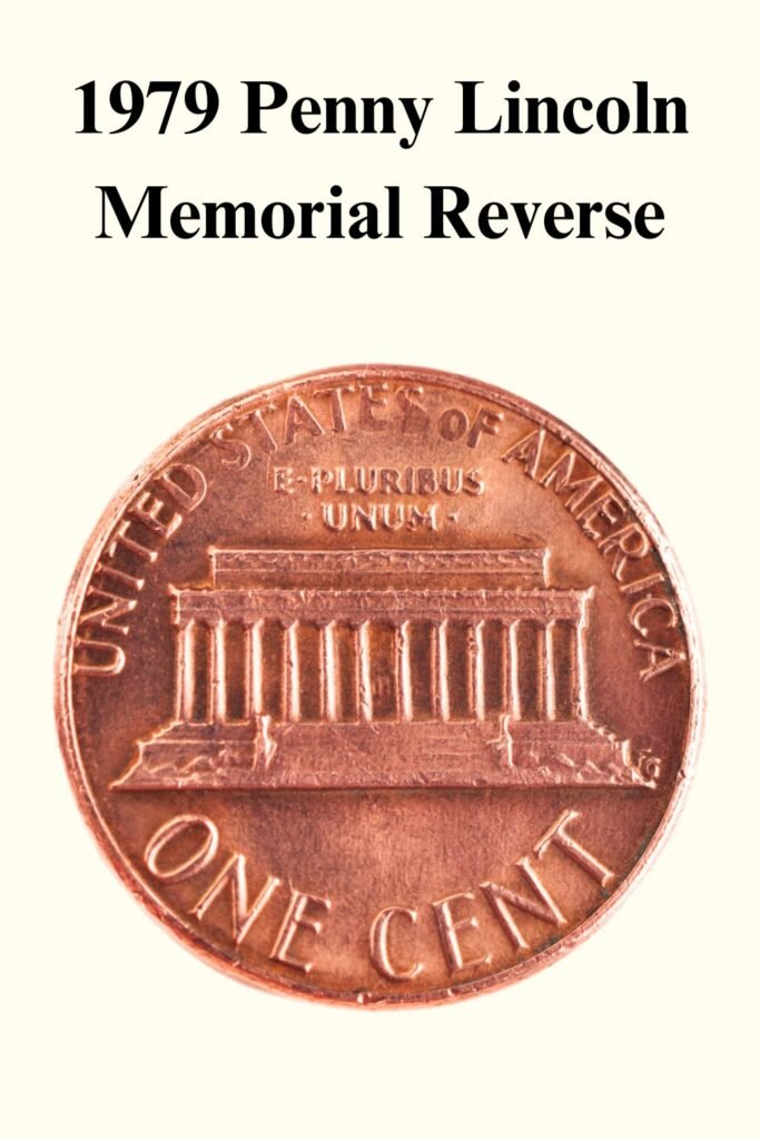 1979 Lincoln Memorial Penny Reverse