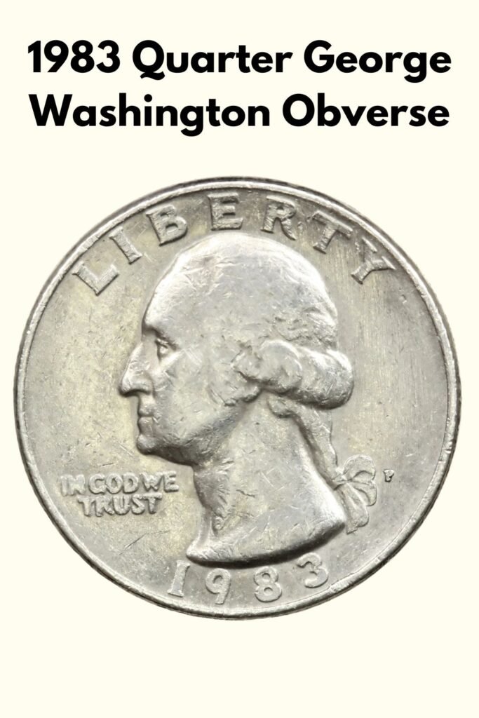 1983 Washington Quarter Obverse