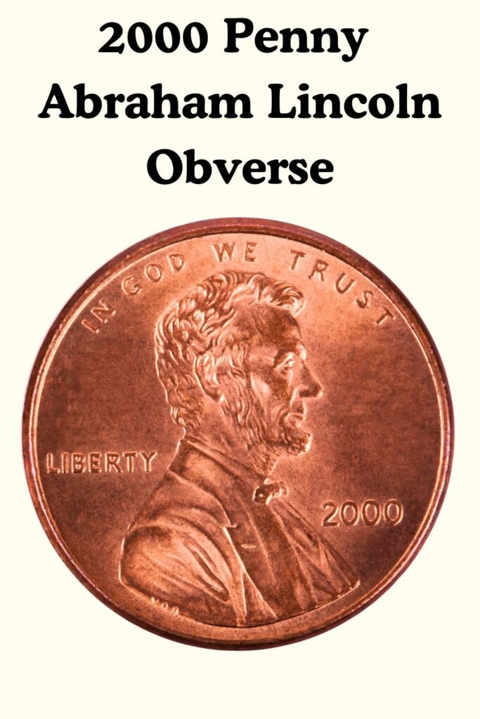 2000 Lincoln Penny Obverse