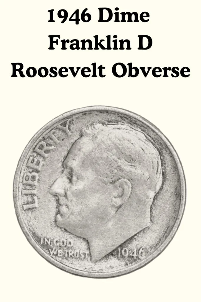 1946 Roosevelt Dime Obverse
