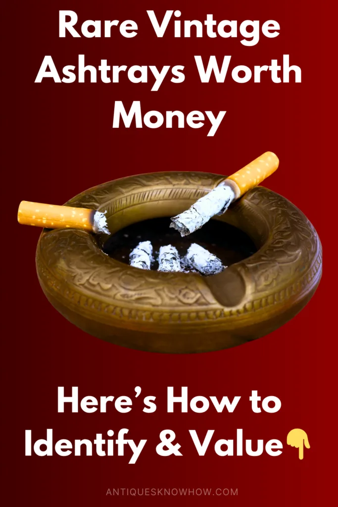 Antique Ashtrays