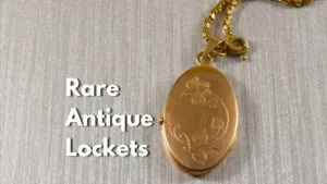 Antique Lockets