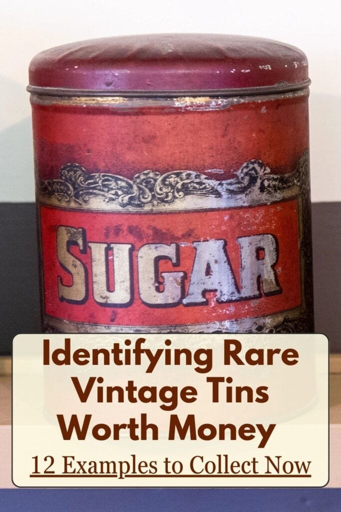 Identifying Rare Vintage Tins
