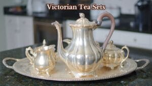 Victorian Tea Sets