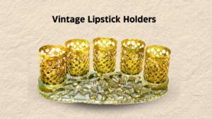 Vintage Lipstick Holders