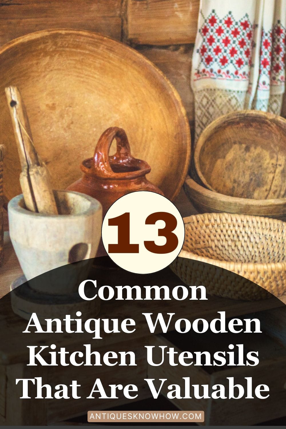 13 Common Antique Wooden Kitchen Utensils That Are Actually Valuable!