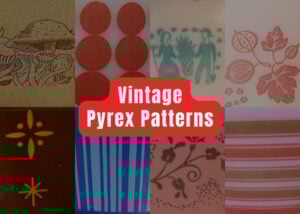 Vintage Pyrex Patterns