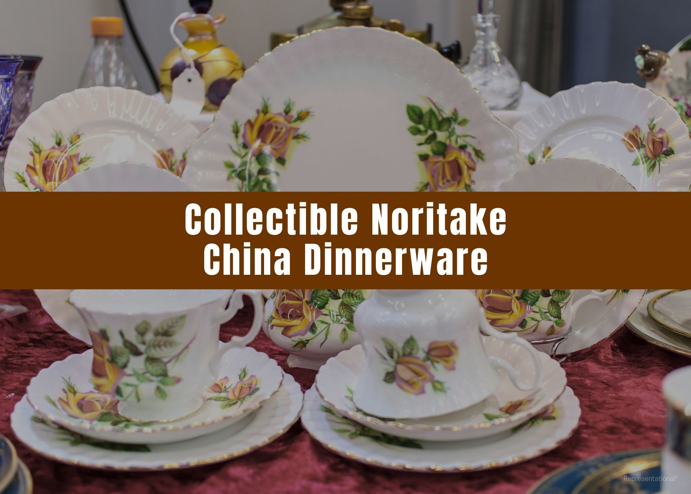Collectible Noritake China Dinnerware