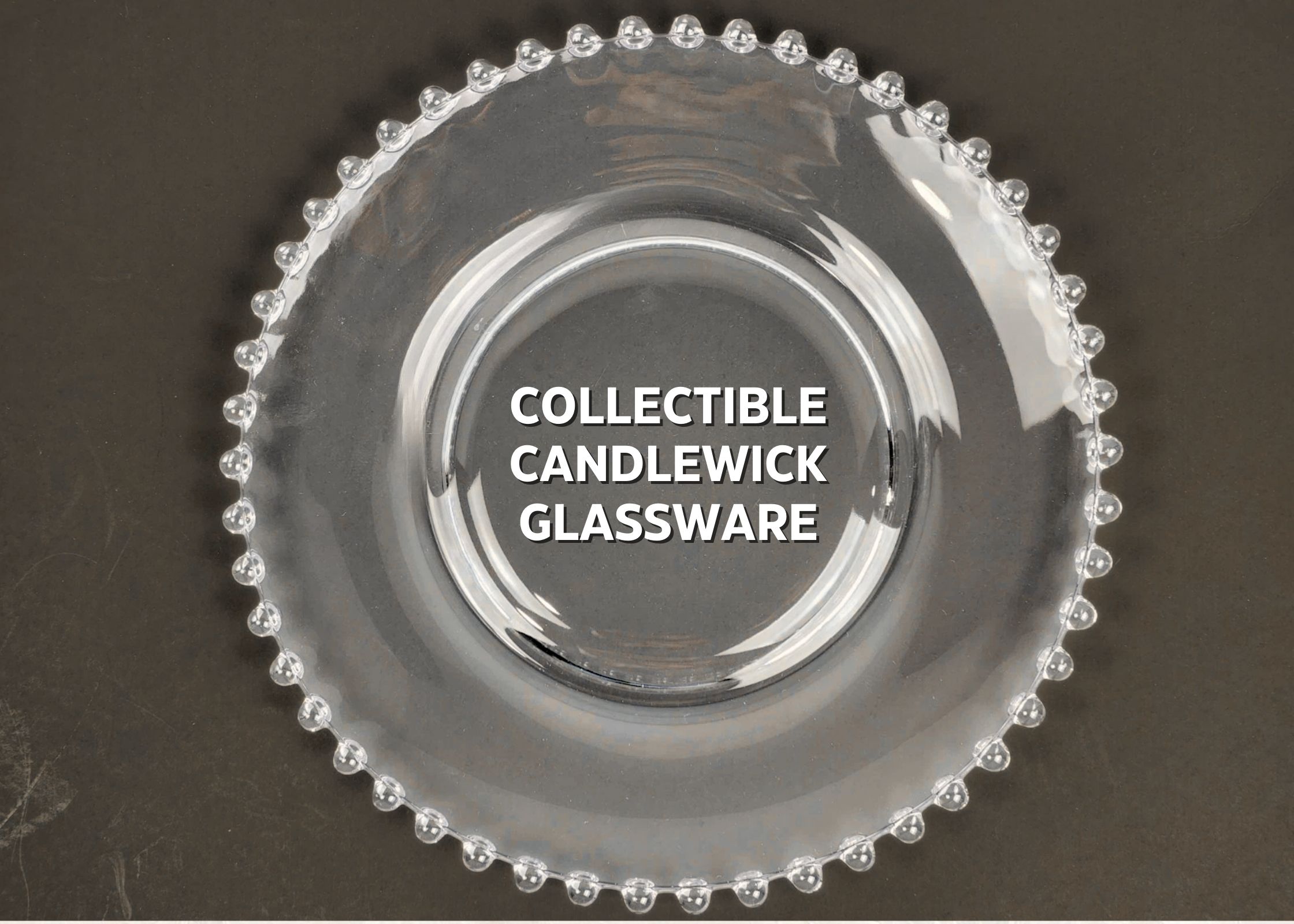 Vintage Candlewick Glass