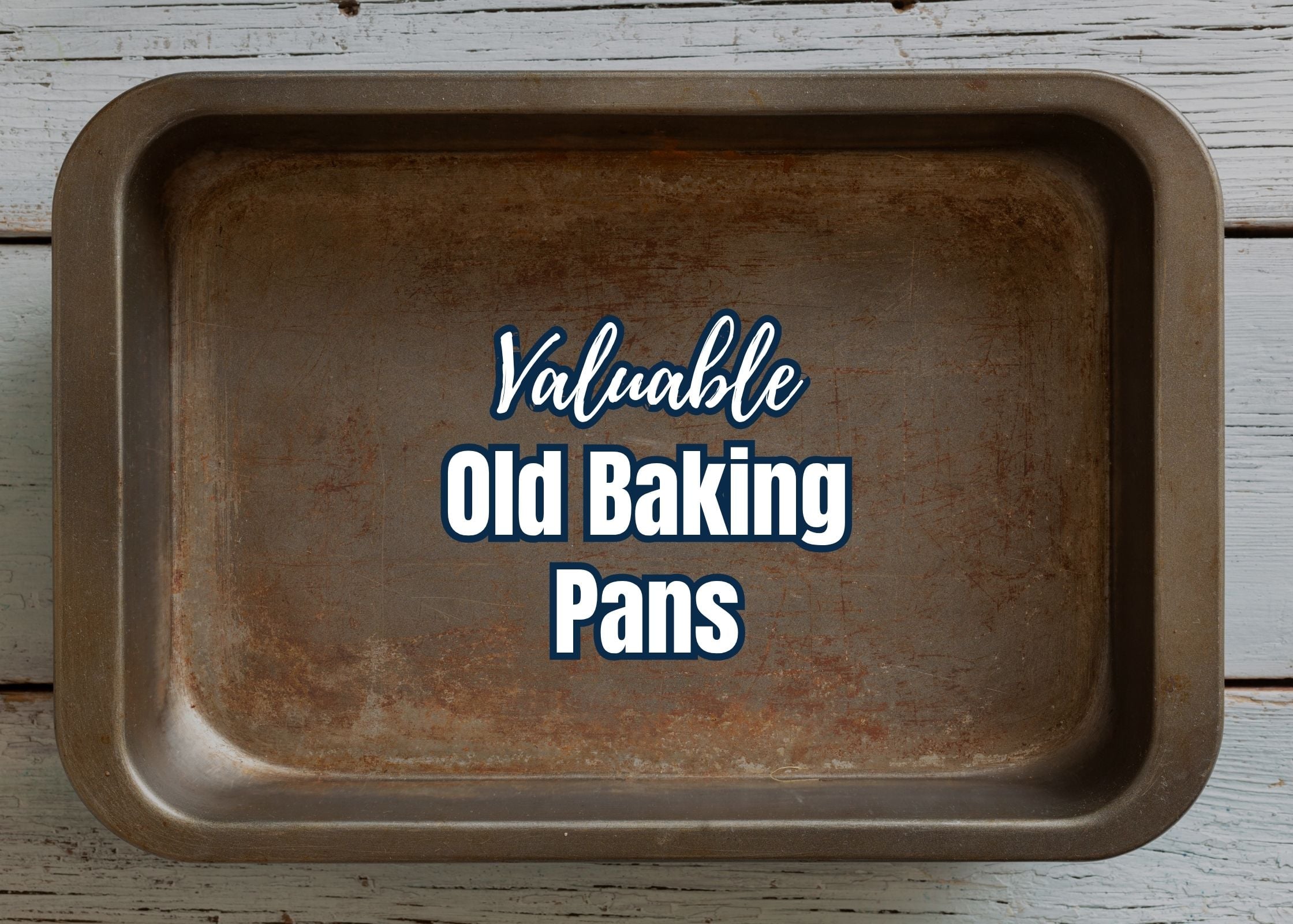 Old Baking Pans