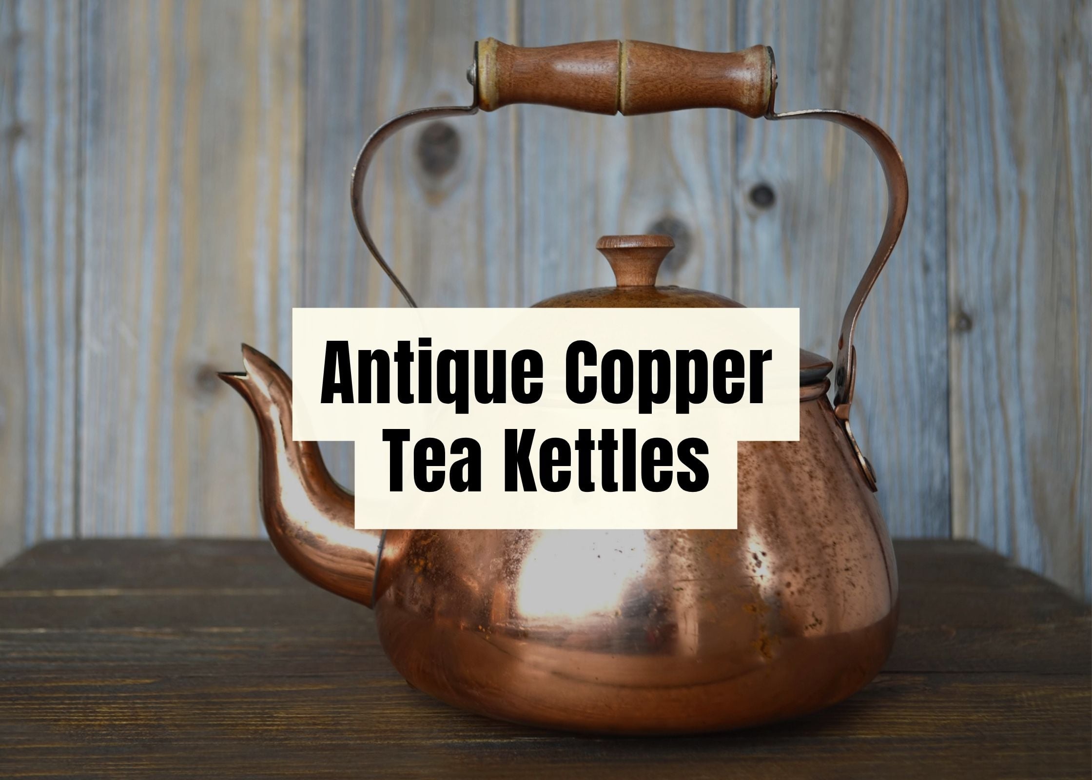 Antique Copper Tea Kettle
