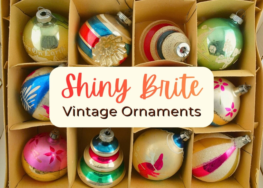 Vintage Shiny Brite Ornaments